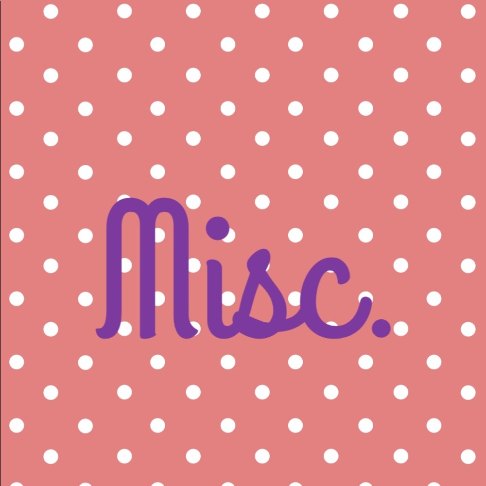 Miscellaneous items!